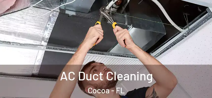 AC Duct Cleaning Cocoa - FL