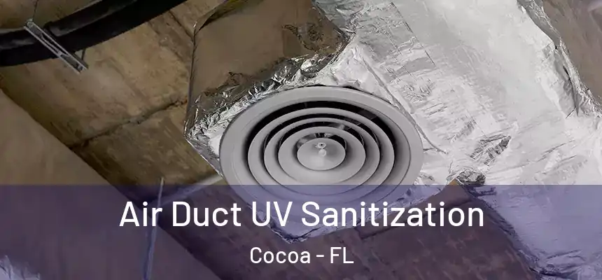 Air Duct UV Sanitization Cocoa - FL