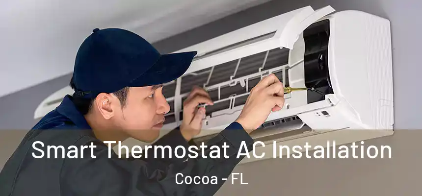 Smart Thermostat AC Installation Cocoa - FL