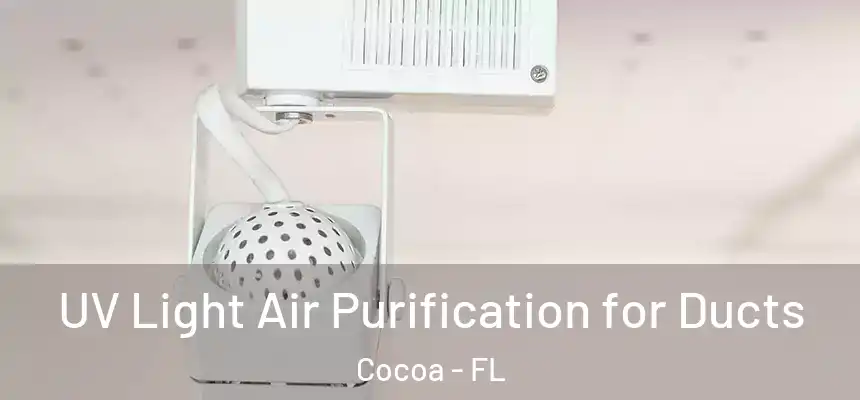 UV Light Air Purification for Ducts Cocoa - FL